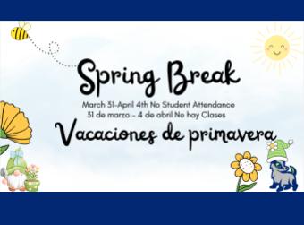 Spring Break- Vacaciones de primavera 